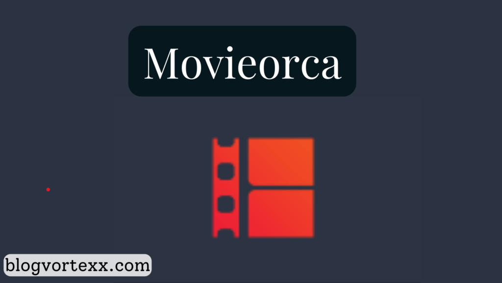 MovieOrca