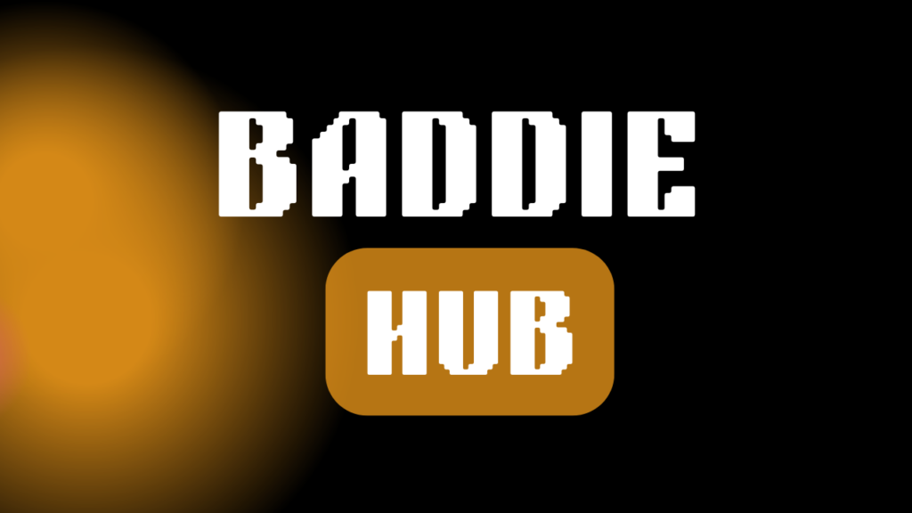 baddies hub